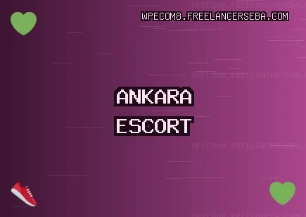 Ankara Escort: Beypazarı Escort, Polatlı Escort, Gölbaşı Escort